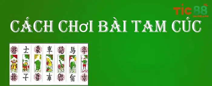 Cách tham gia chơi bài tam cúc tại TIC88
