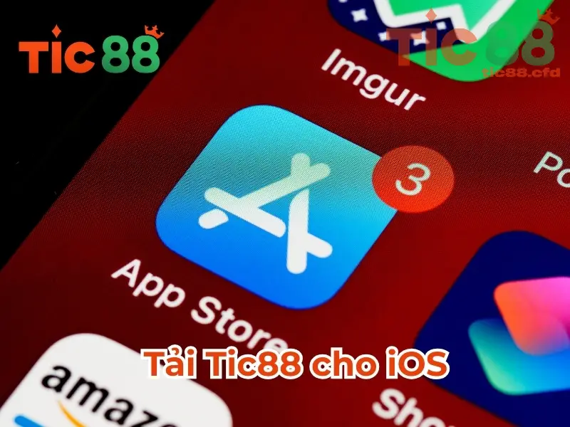 Hướng Dẫn Tải Và Cài Đặt Ứng Dụng TIC88 Cho iPhone (iOS) Nhanh Chóng