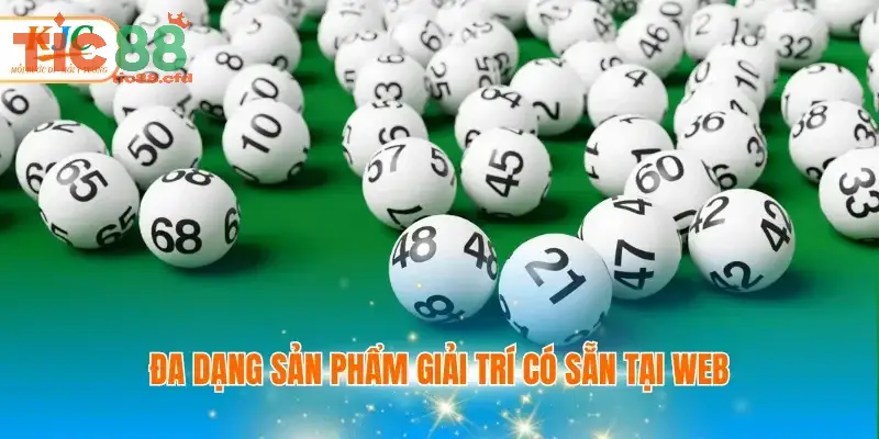 Các lựa chọn xổ số online tốt nhất trên TIC88